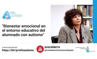 Hablamos con Carmen Márquez: Bienestar emocional en el entorno educativo del alumnado con autismo.   Autoría: Autismo España  