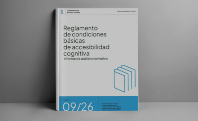 Informe | Análisis normativo del Reglamento de condiciones básicas de accesibilidad cognitiva. 2026